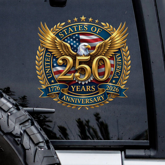 🔥 LIMITED TIME OFFER - USA Eagle Flag 250th Anniversary High Quality UV DTF 3D Decal